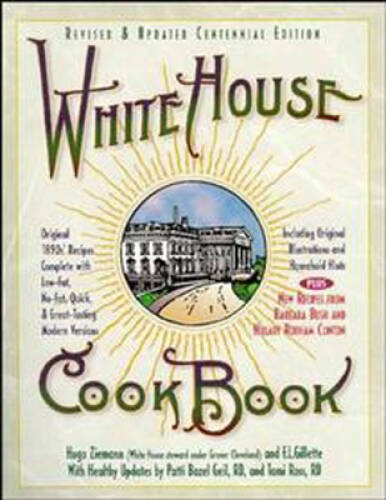 White House Cookbook, Revised and Updated Centennial Edition – Paperback – GOOD