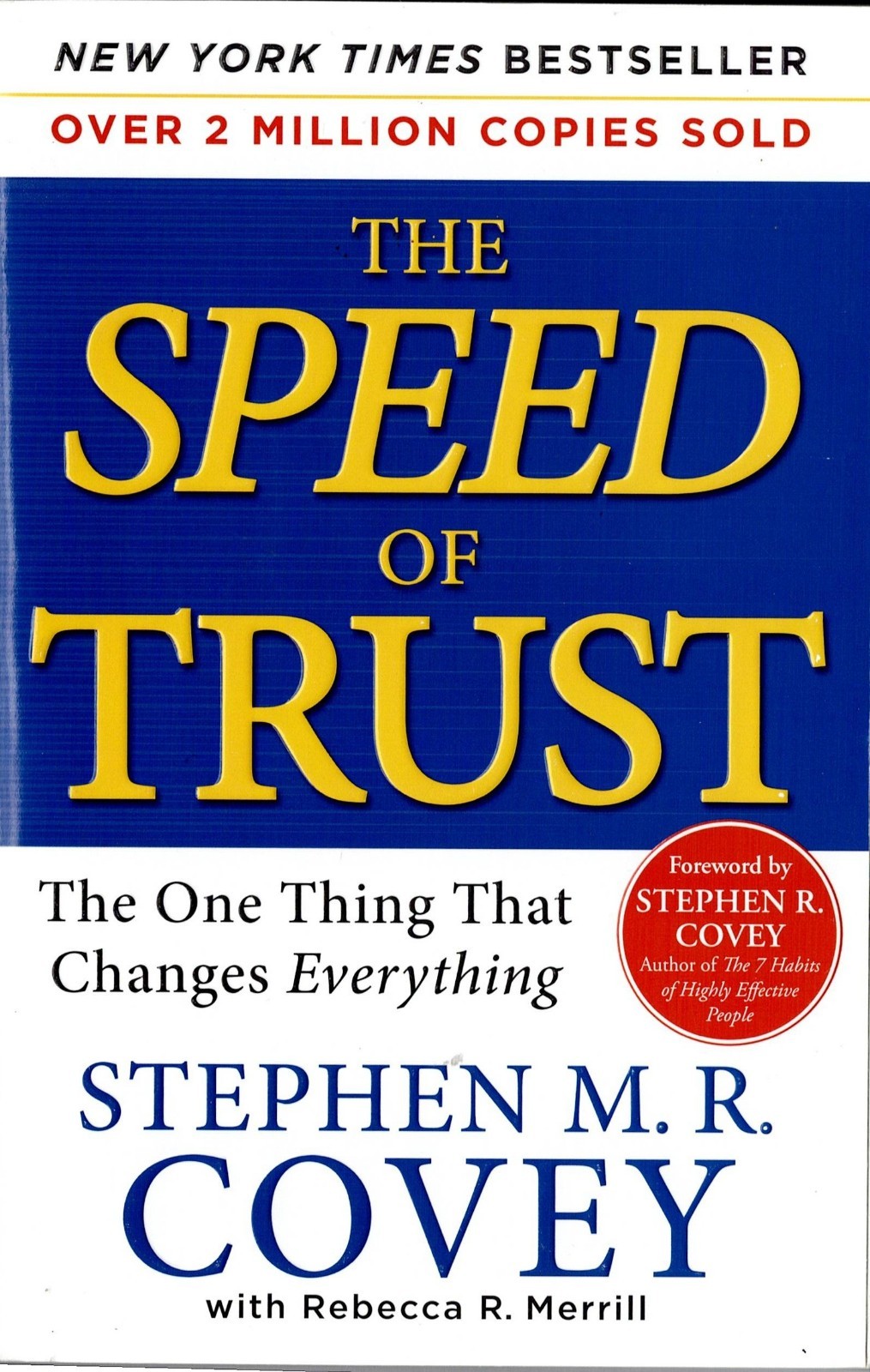 The SPEED of Trust: The One Thing that Changes Everything – Softcover – NEW!!!