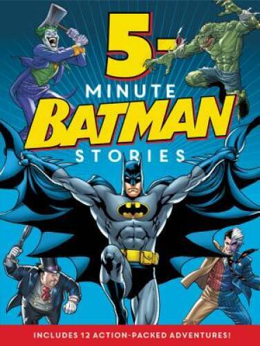 Batman Classic: 5-Minute Batman Stories – Hardcover By Various – VERY GOOD