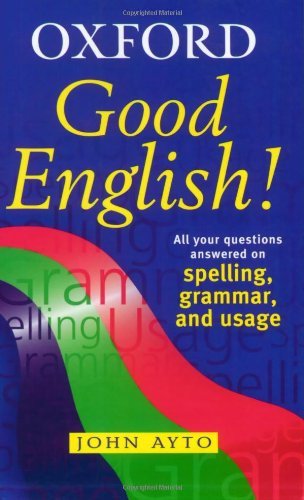 Good English! By John Ayto