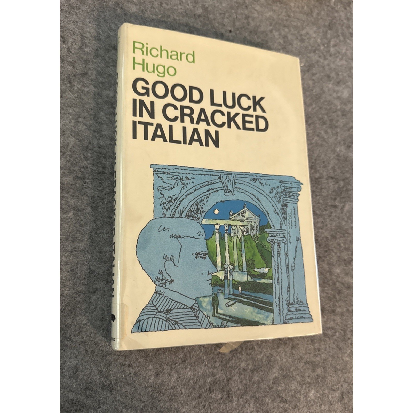 Good Luck in Cracked Italian Richard Hugo 1st Edition 1969 Hardcover Poetry