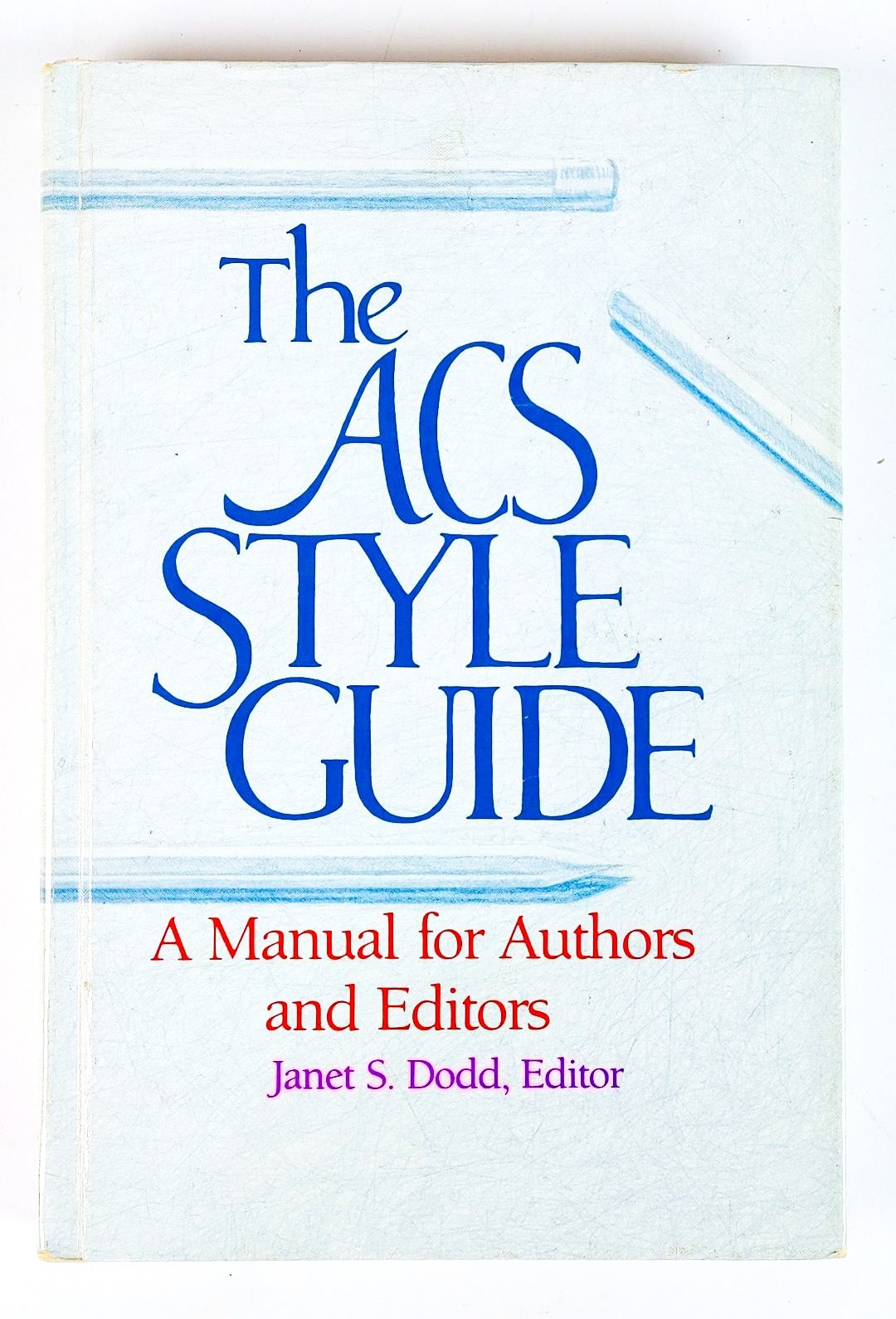 The ACS Style Guide : A Manual for Authors and Editors Hardcover