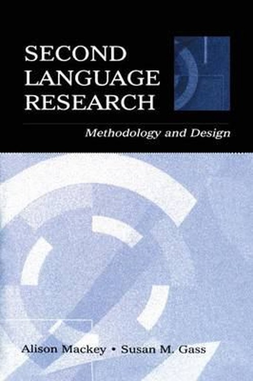 Second Language Research : Methodology and Design Susan M., Macke