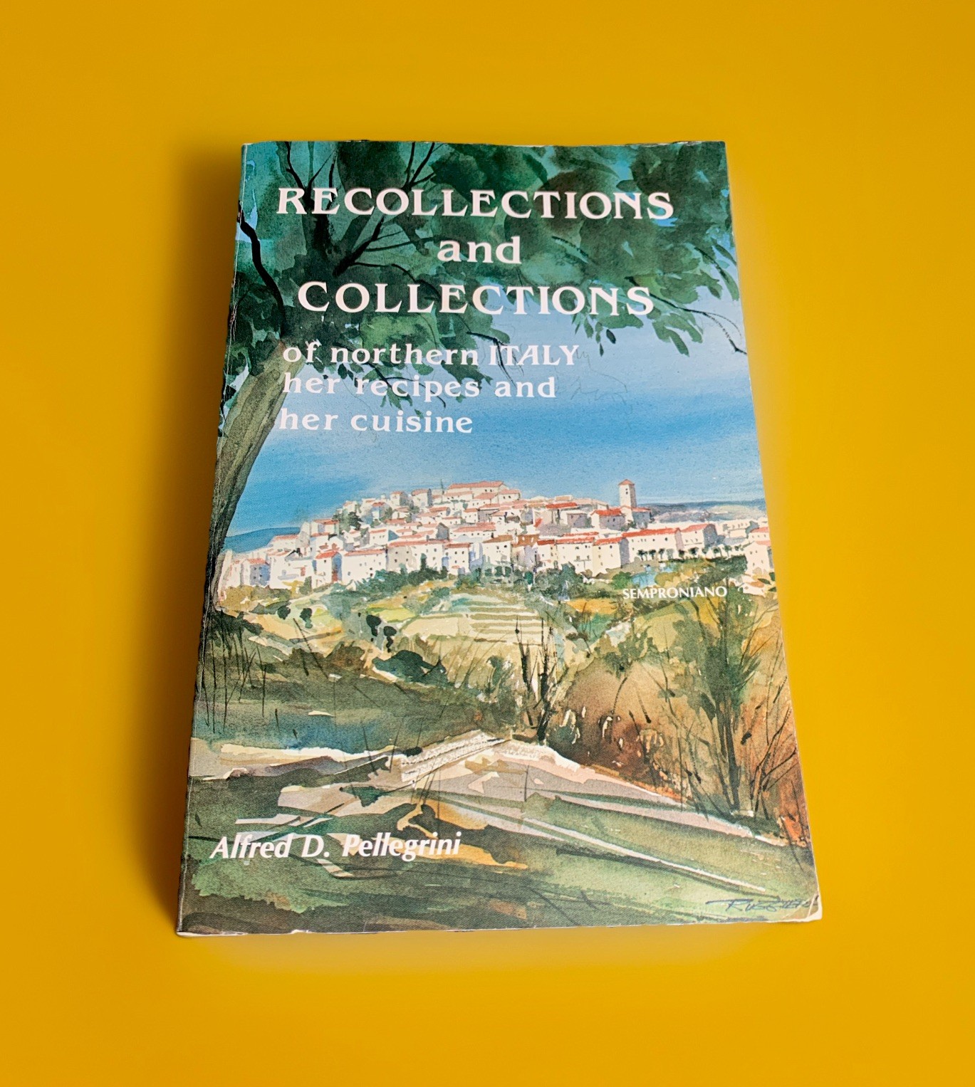 SIGNED!!! Recollections and Collections of Northern Italy Alfred Pellegrini