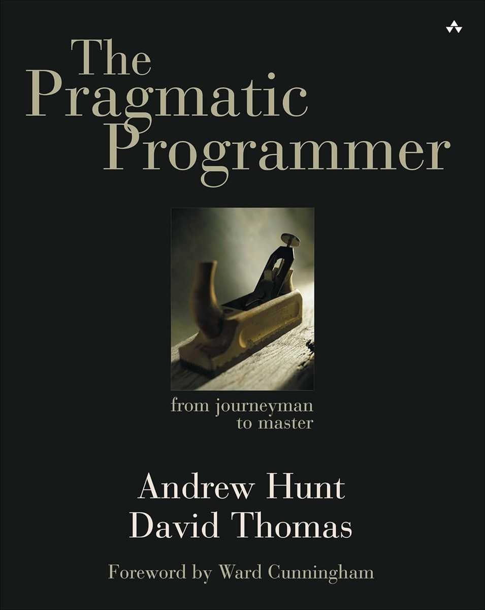The Pragmatic Programmer : Your Journey to Mastery, 20th Anniversary Edition