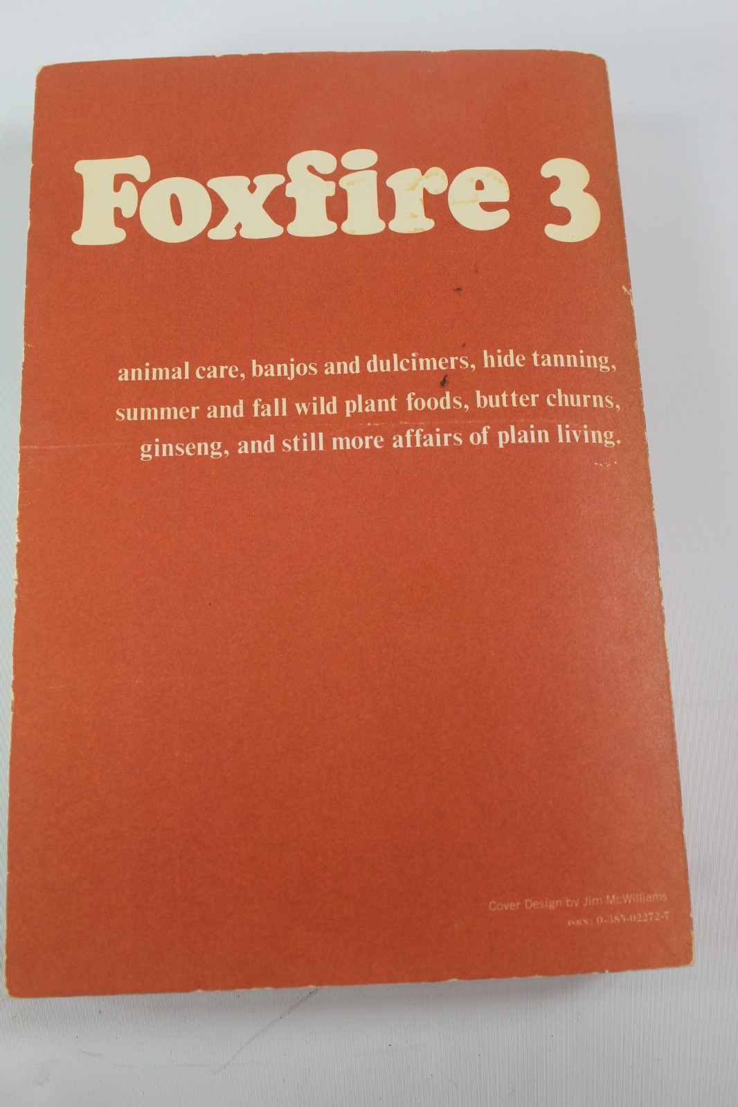 Foxfire 3 Nature Survival Paperback Book 512 Pages Anchor Press/Doubleday 1975