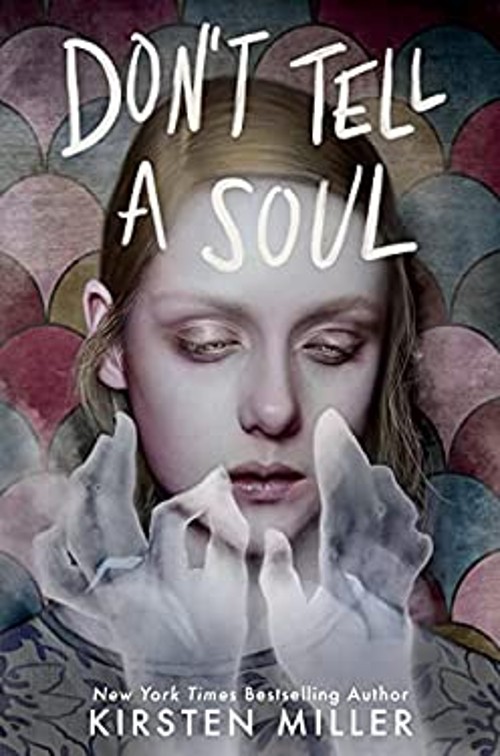 Don’t Tell a Soul Paperback Kirsten Miller