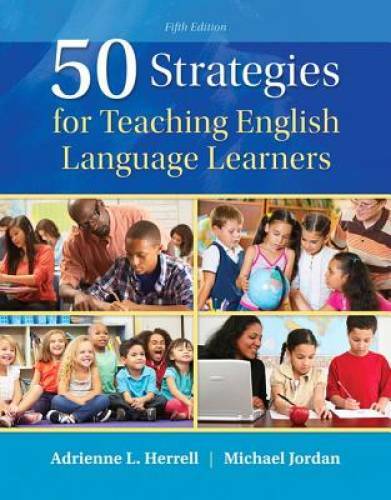 50 Strategies for Teaching English Language Learners (5th Edition) – GOOD