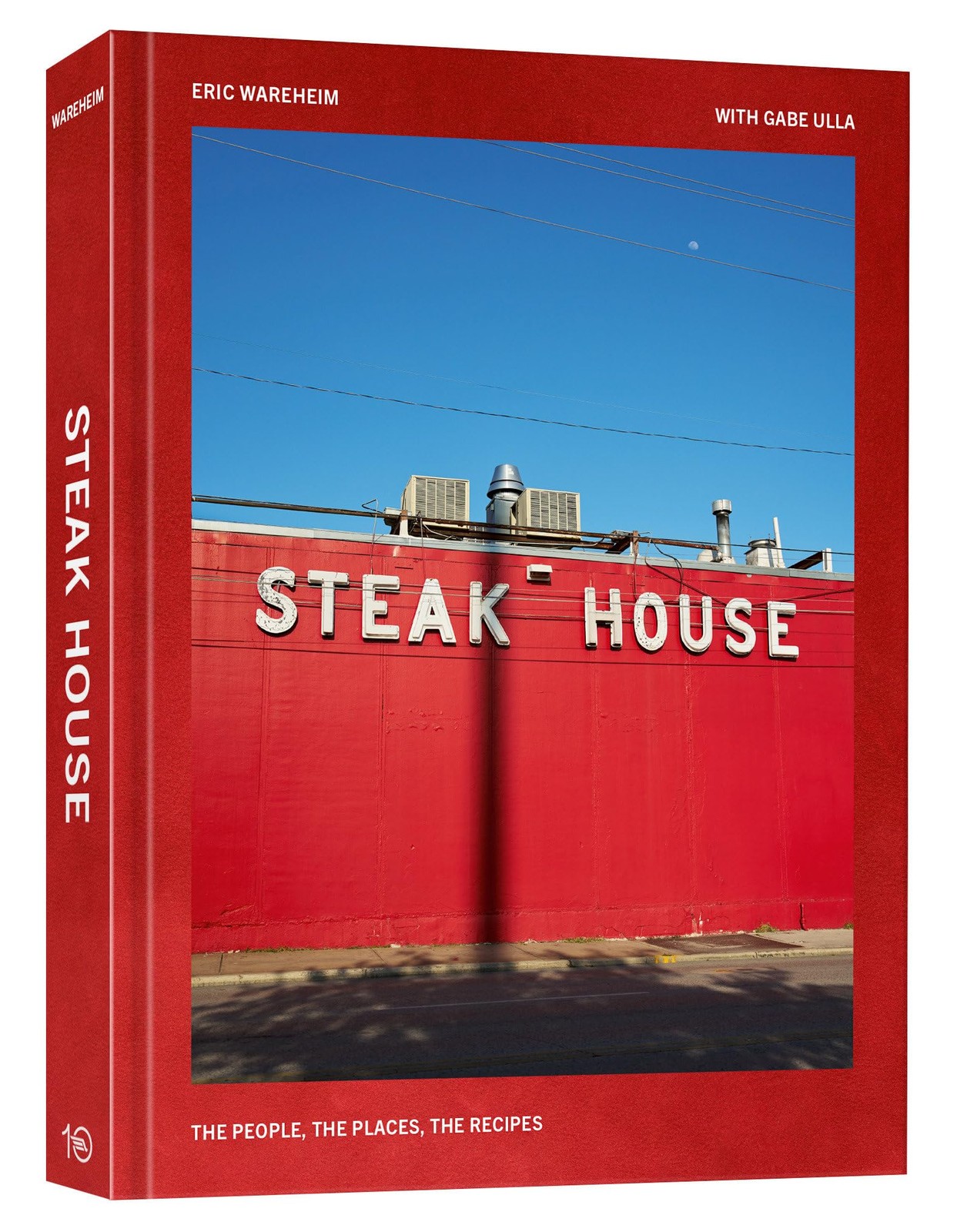 Steak House: The People, the Places, the Recipes, Wareheim, Eric, Excellent Book