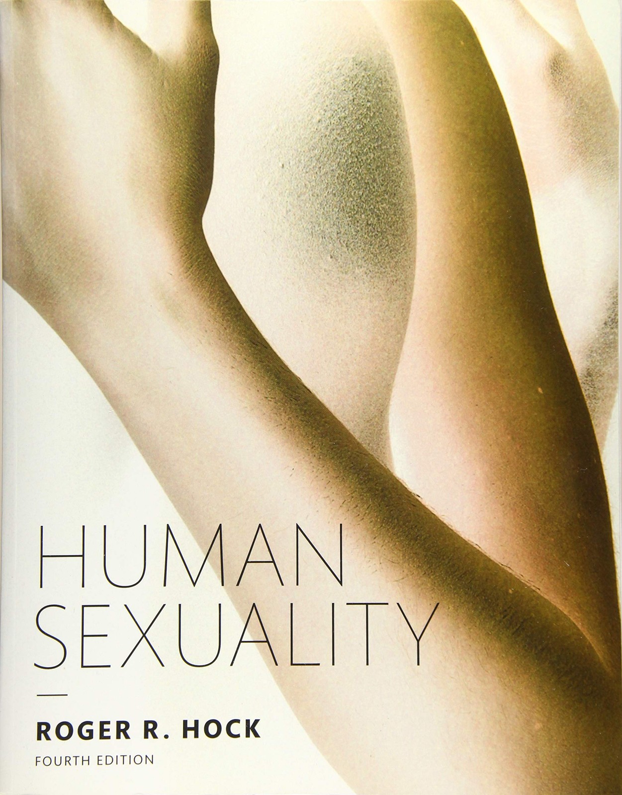 Human Sexuality by Roger R. Hock Ph.D.