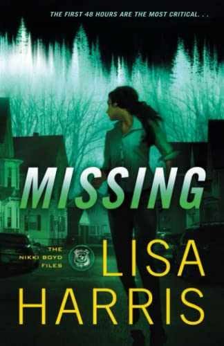 Missing (The Nikki Boyd Files) – Paperback, by Lisa Harris – Very Good