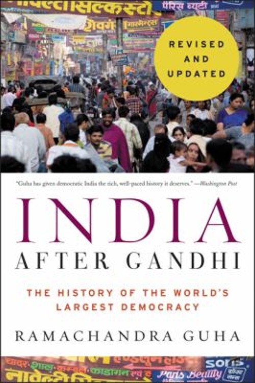 India after Gandhi Revised and Updated Edition : The History of t
