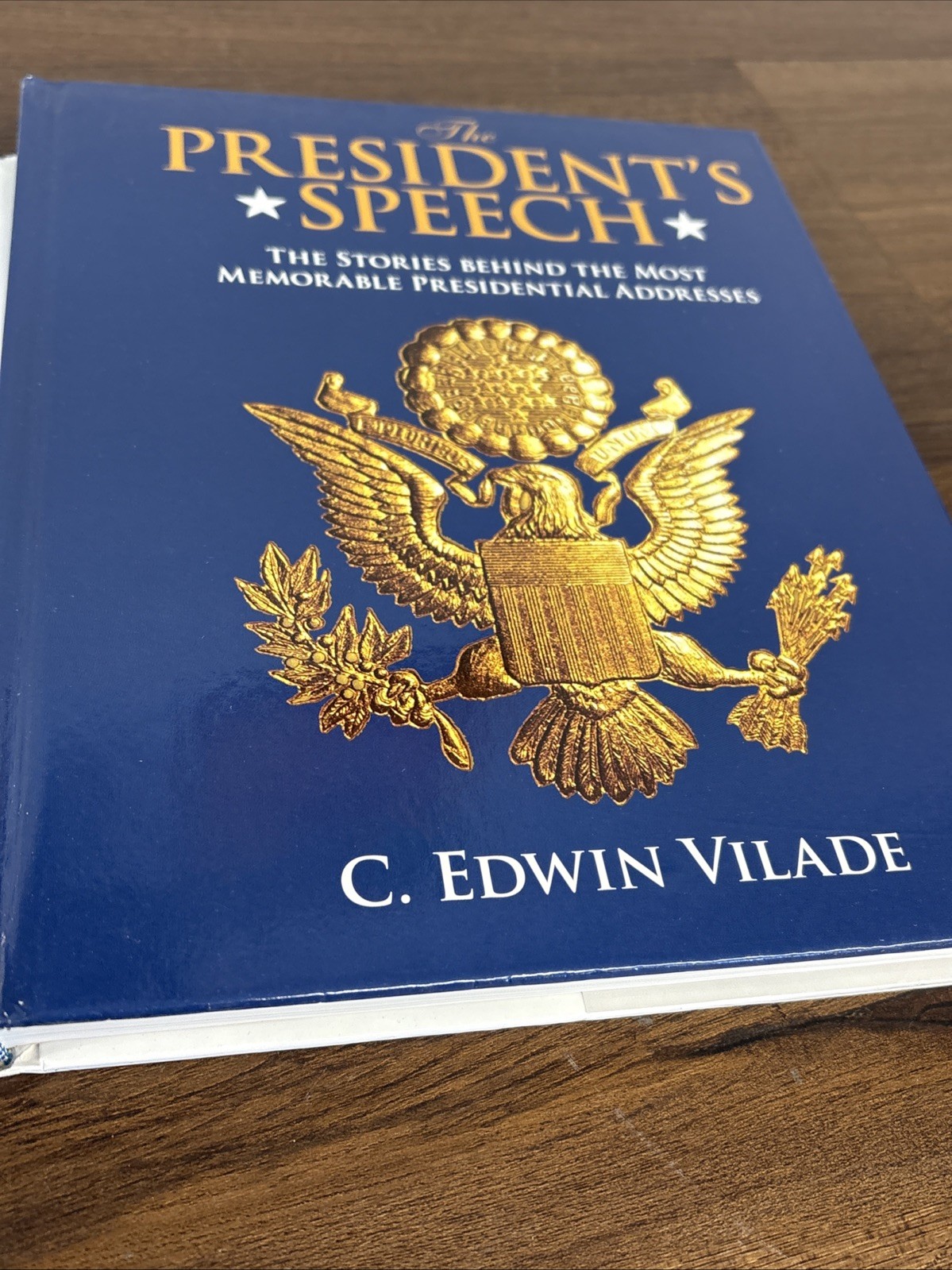 The President’s Speech The Stories Behind Hardcover Book By C. Edwin Vilade 2012