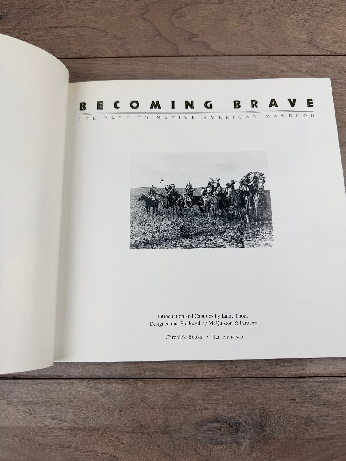 Becoming Brave Laine Thom 1992 Native American Manhood Culture Chronicle Books