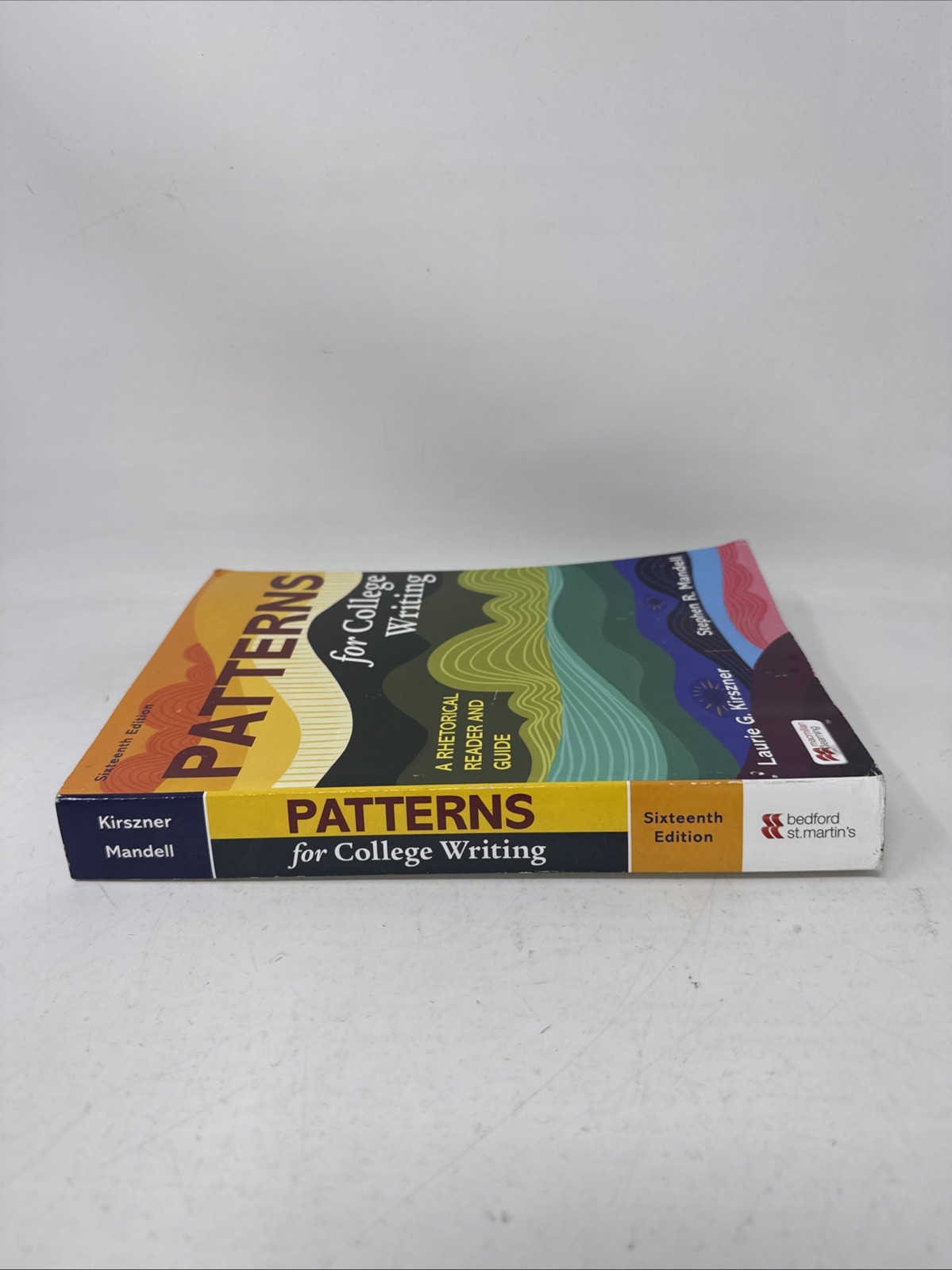 Patterns for College Writing: A Rhetorical Reader And Guide 16Th Edition- GOOD