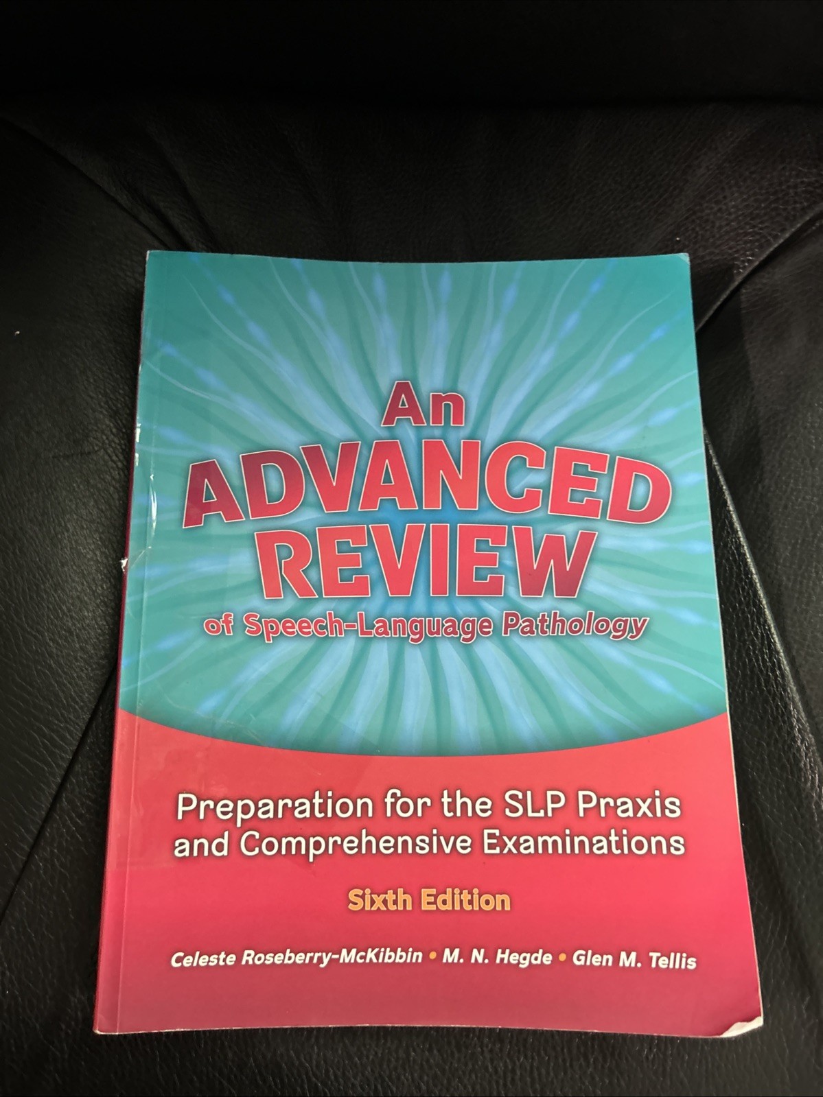 An Advanced Review of Speech–Language Pathology: Preparation for the SLP Accept