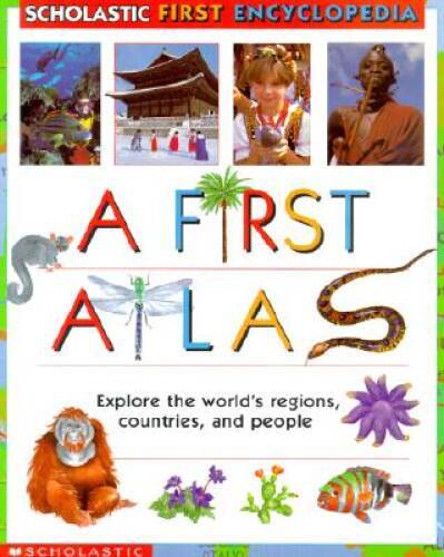 Scholastic First Encyclopedia: A First Atlas – Paperback – VERY GOOD