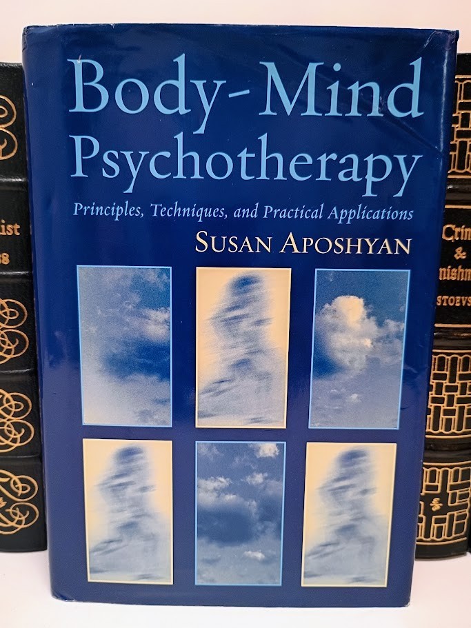 Body-Mind Psychotherapy Susan Aposhyan Somatic Psychology Bodywork Norton HC
