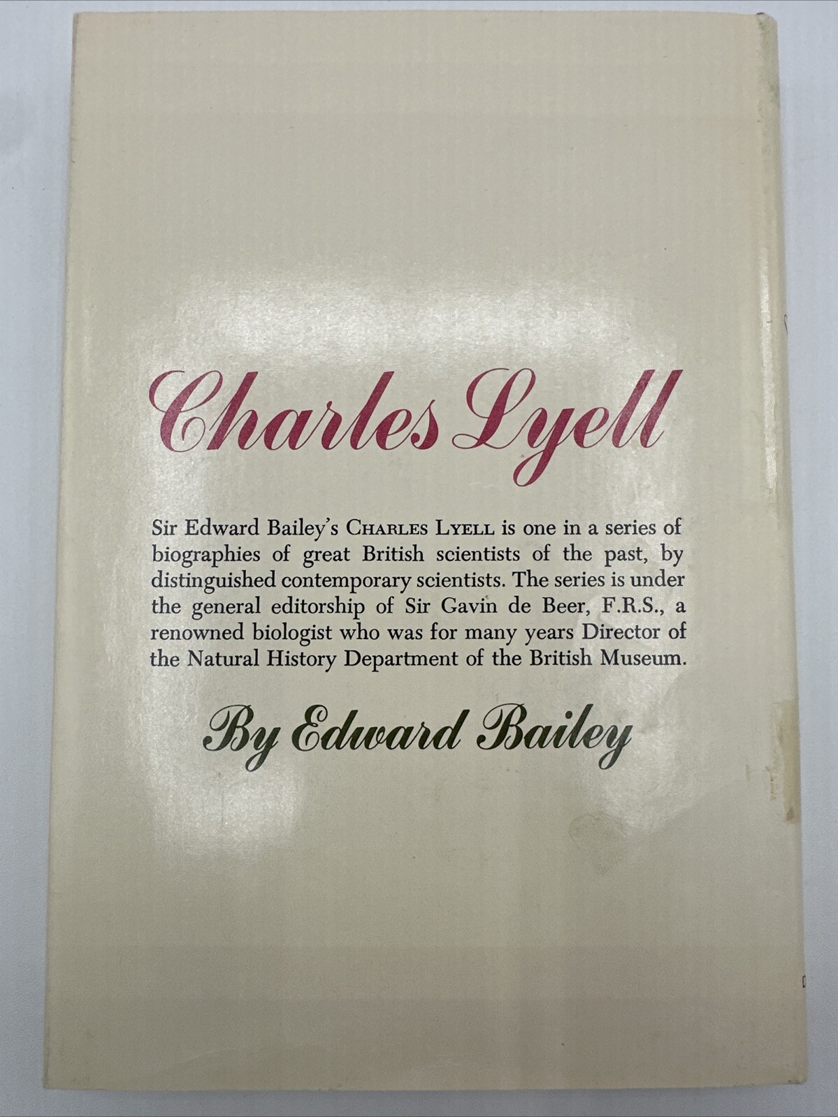 Charles Lyell First Edition 1962 Edward Bailey Hardcover 214 Pages