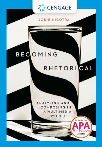 Becoming Rhetorical: Analyzing and Composi- 130595677X, Jodie Nicotra, paperback