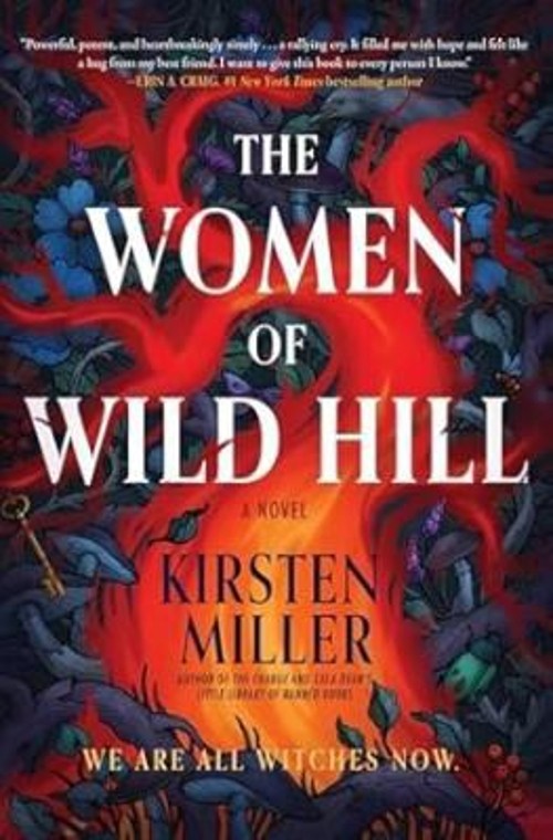 The Women of Wild Hill : A Novel Hardcover Kirsten Miller