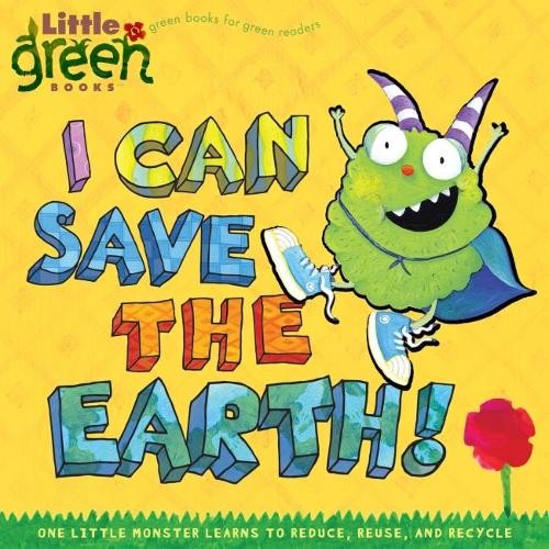 Alison Inches I Can Save the Earth! (Paperback) Little Green Books