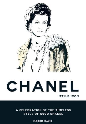 Coco Chanel – Style Icon : A Celebration of the Timeless Style of Coco Chanel…