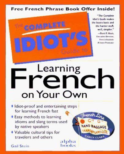 The Complete Idiot’s Guide to Learning French on Your Own (Complete Idiot – GOOD