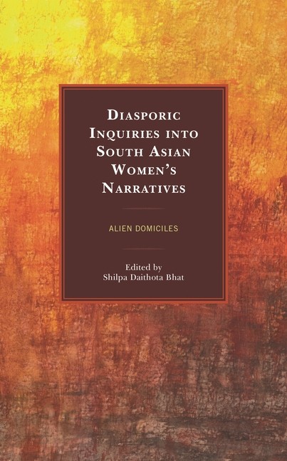 Diasporic Inquiries Into South Asian Women’s Narratives: Ali…