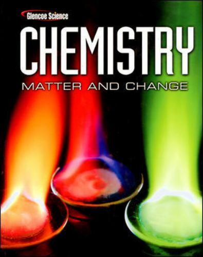 Chemistry: Matter & Change, Student Edition (Glencoe Science)