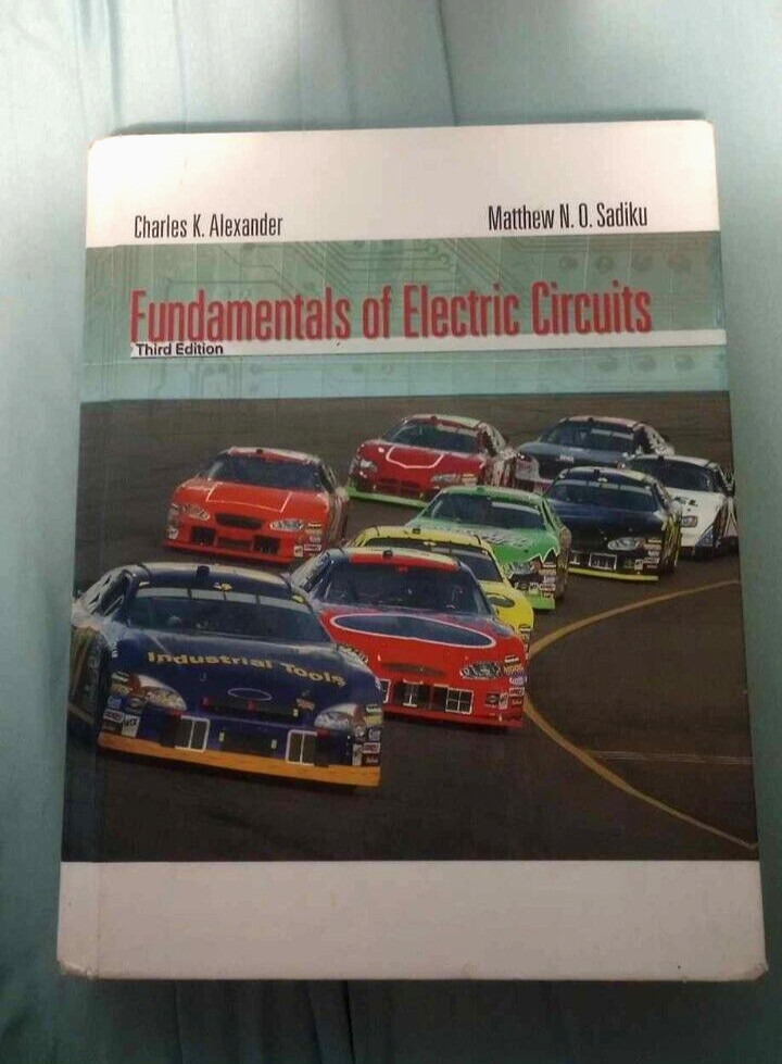Fundementals of Electric Circuits by Charles K. Alexander & Matthew N. O. Sadiku