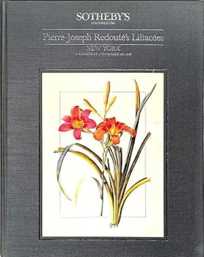 PIERRE-JOSEPH REDOUTE’S LES LILIACEES; THE EMPRESS JOSEPHINE’S COPY WITH THE ORI