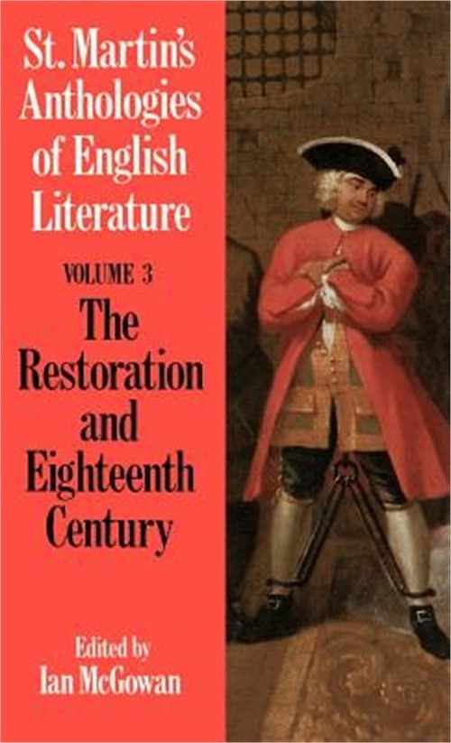 St. Martin’s Anthologies of English Literature: Volume 3, Restoration and Eighte