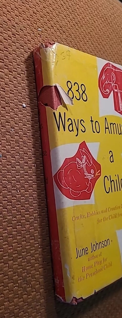838 Ways to Amuse a Child by June Johnson (1960, Hardcover w/DJ) VTG