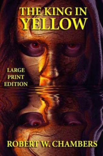 The King In Yellow – Large Print Edition