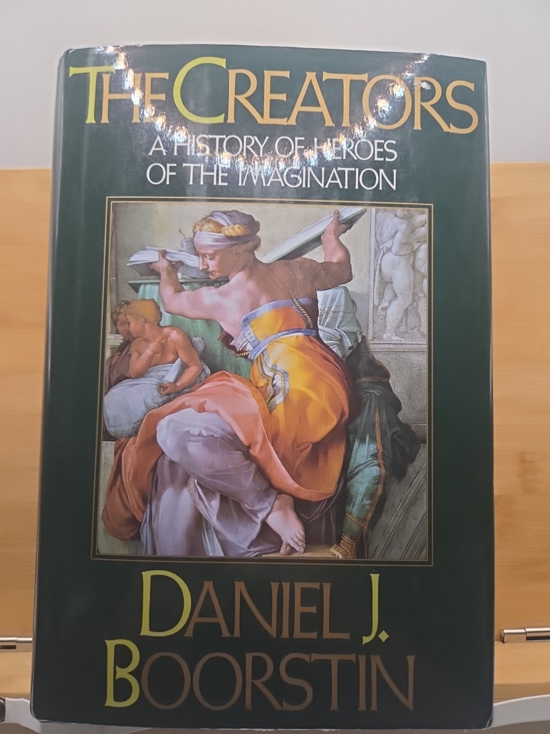 Daniel J. Boorstin THE CREATORS A History of Heroes of the Imagination 1st Edit