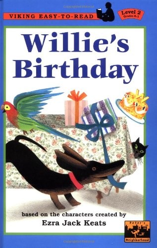 Willie’s Birthday (Easy-to-Read,Viking) by Keats, Ezra Jack