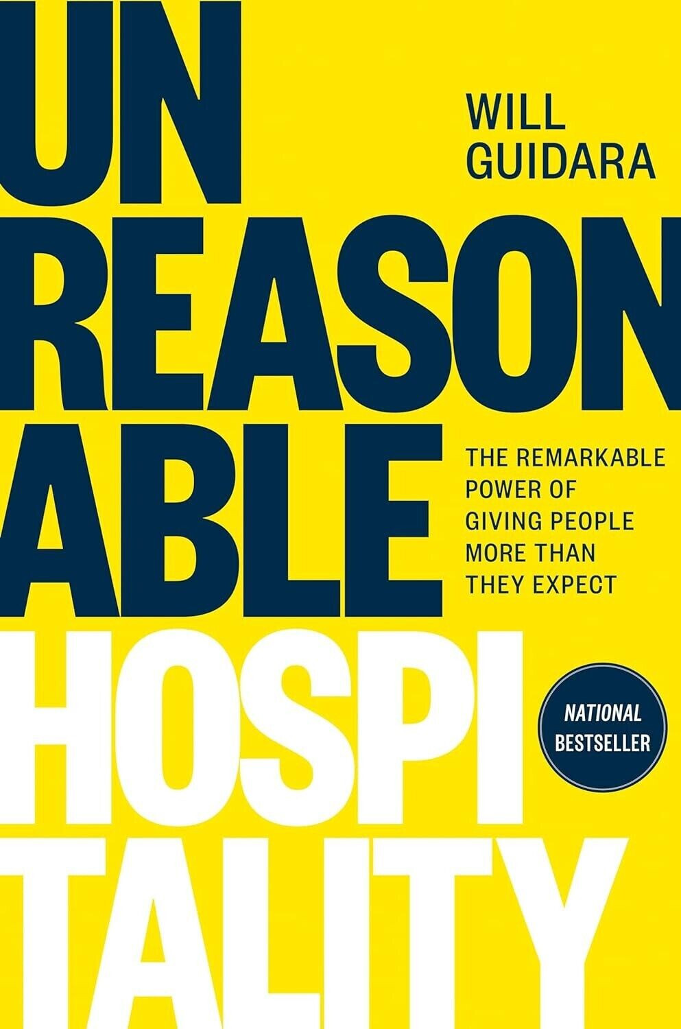 Unreasonable Hospitality By Will Guidara New Stock New Stock ( Hard Cover )
