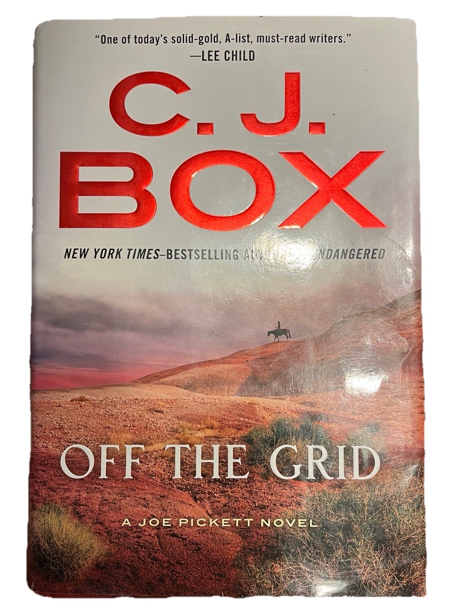 C.J. Box A Joe Pickett Novel OFF THE GRID Crime Nature Fiction 371 Pages