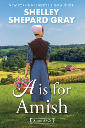 A Is for Amish Amish ABCs – VERY GOOD