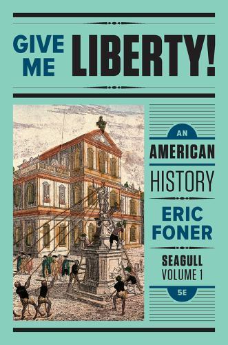 Give Me Liberty!: An American History; Sea- paperback, Eric Foner, 9780393603422