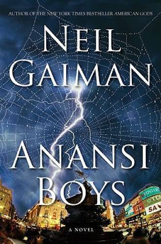 Anansi Boys: A Novel – Hardcover By Neil Gaiman – GOOD