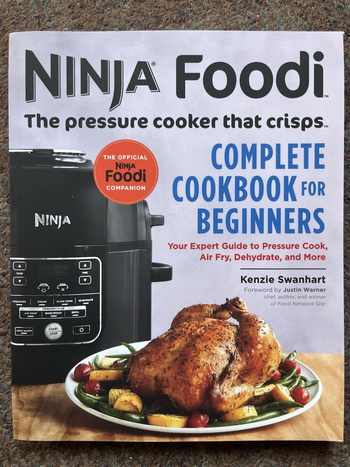 Ninja Foodi Complete Cookbook For Beginners Kenzie Swanhart Recipes Softcover
