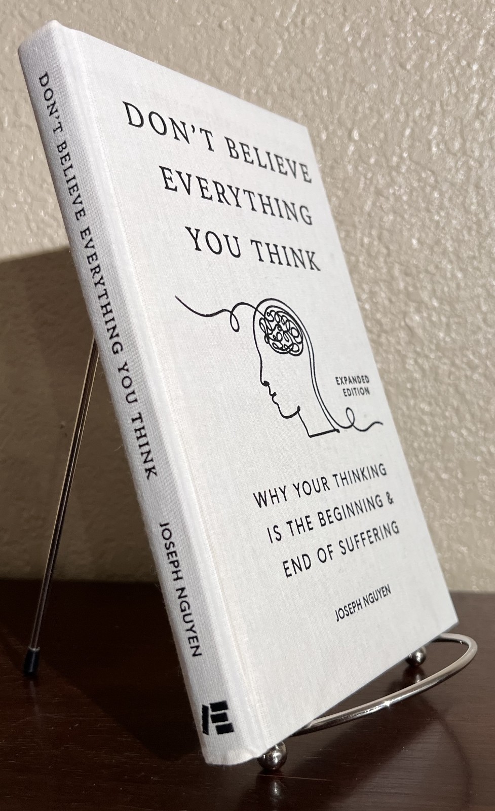 SIGNED ~ DON’T BELIEVE EVERYTHING YOU THINK by Joseph Nguyen – Expanded Edition