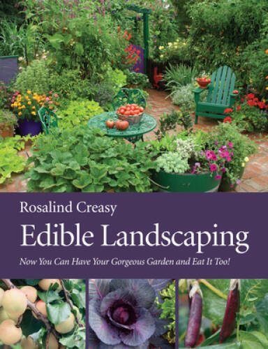 Edible Landscaping – Paperback By Creasy, Rosalind – VERY GOOD