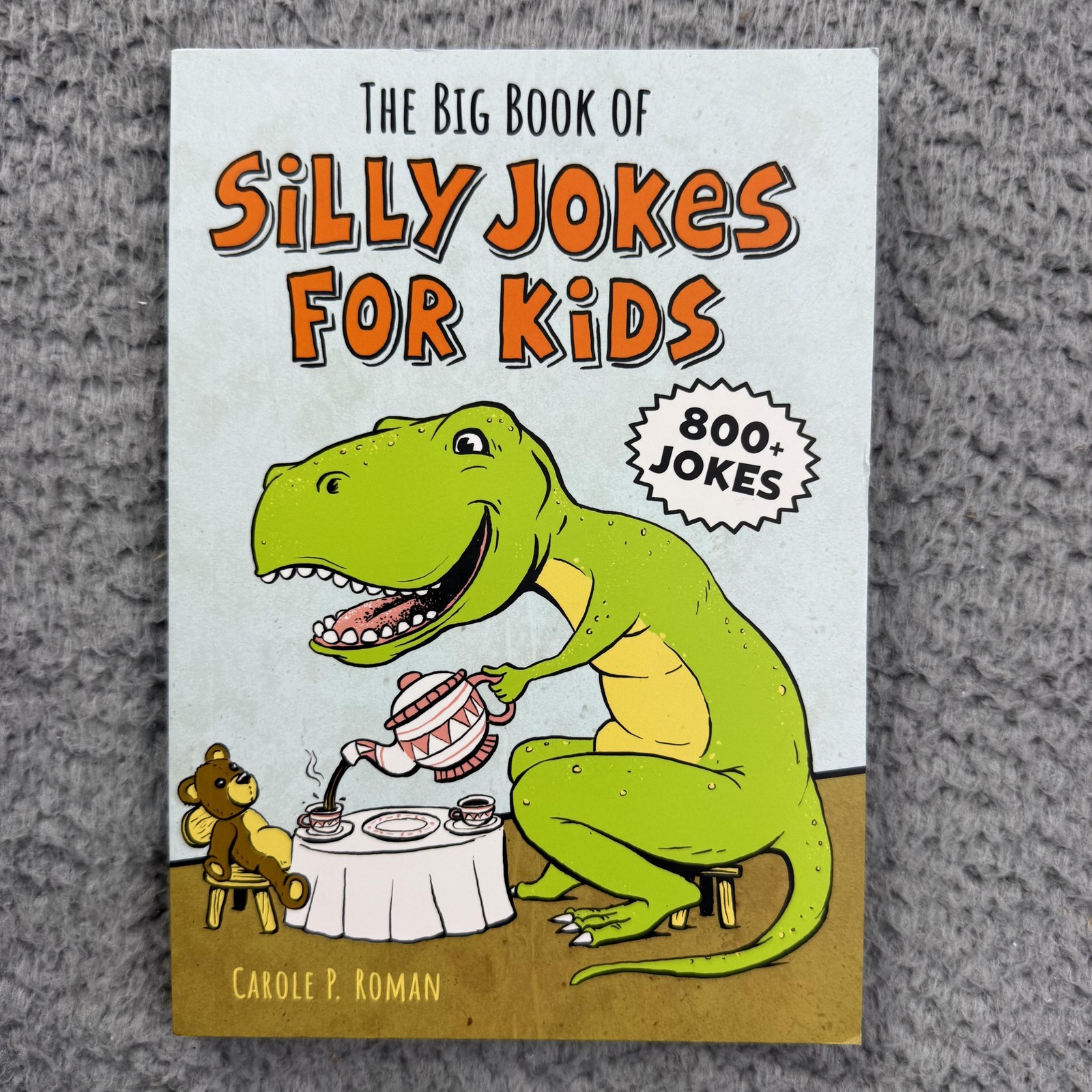 The Big Book Of Silly Jokes For Kids Carole P. Roman Kids Humor PB Callisto Blue