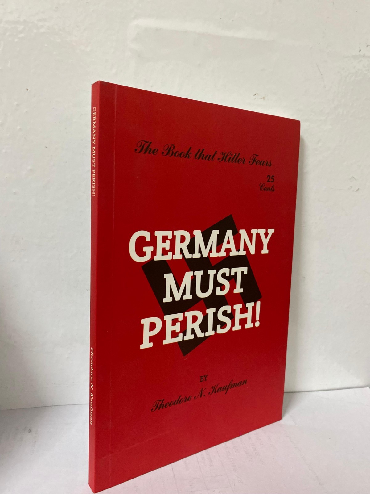 Germany Must Perish! by Theodore N. Kaufman Paperback usa stock