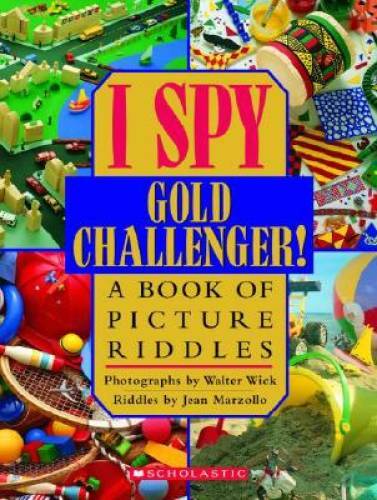 I Spy Gold Challenger: A Book of Picture Riddles – Hardcover – VERY GOOD