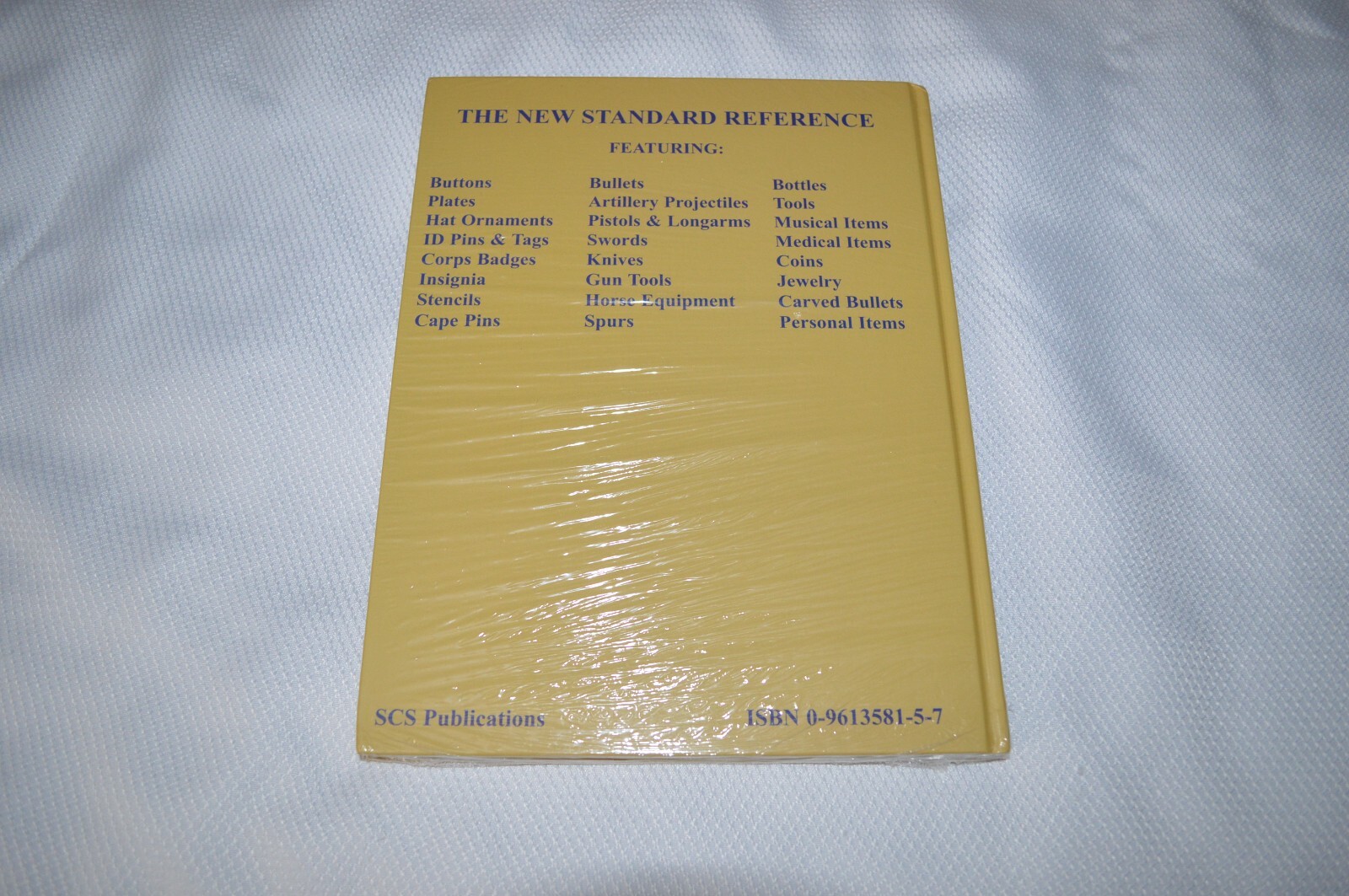 CIVIL WAR ARTIFACTS ~ A GUIDE FOR THE HISTORIAN ~ HOWARD R. CROUCH ~ NEW IN WRAP