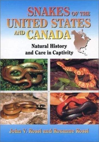 Snakes of the United States and Canada: Natural History and Care in Captivity